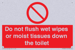 Do not flush wet wipes or moist tissues down the toilet